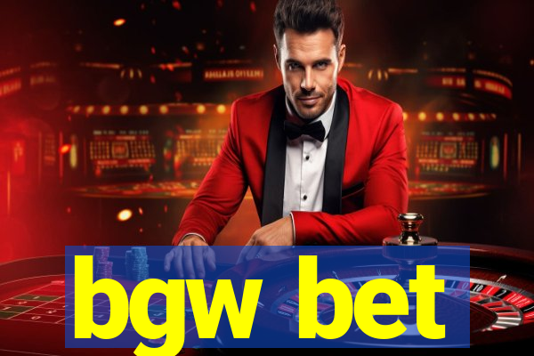 bgw bet